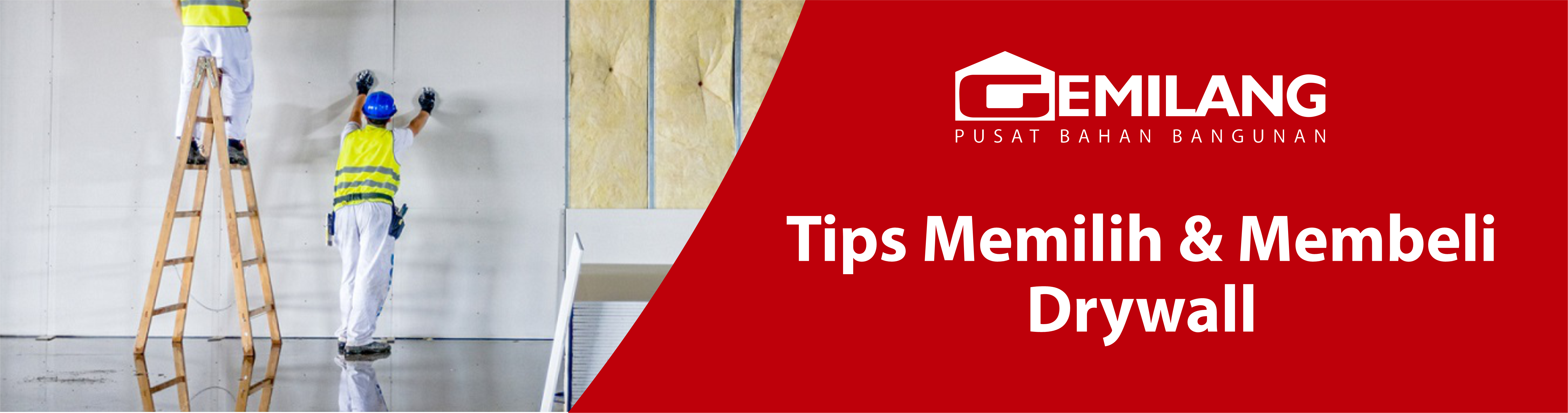 Tips Memilih & Membeli Drywall